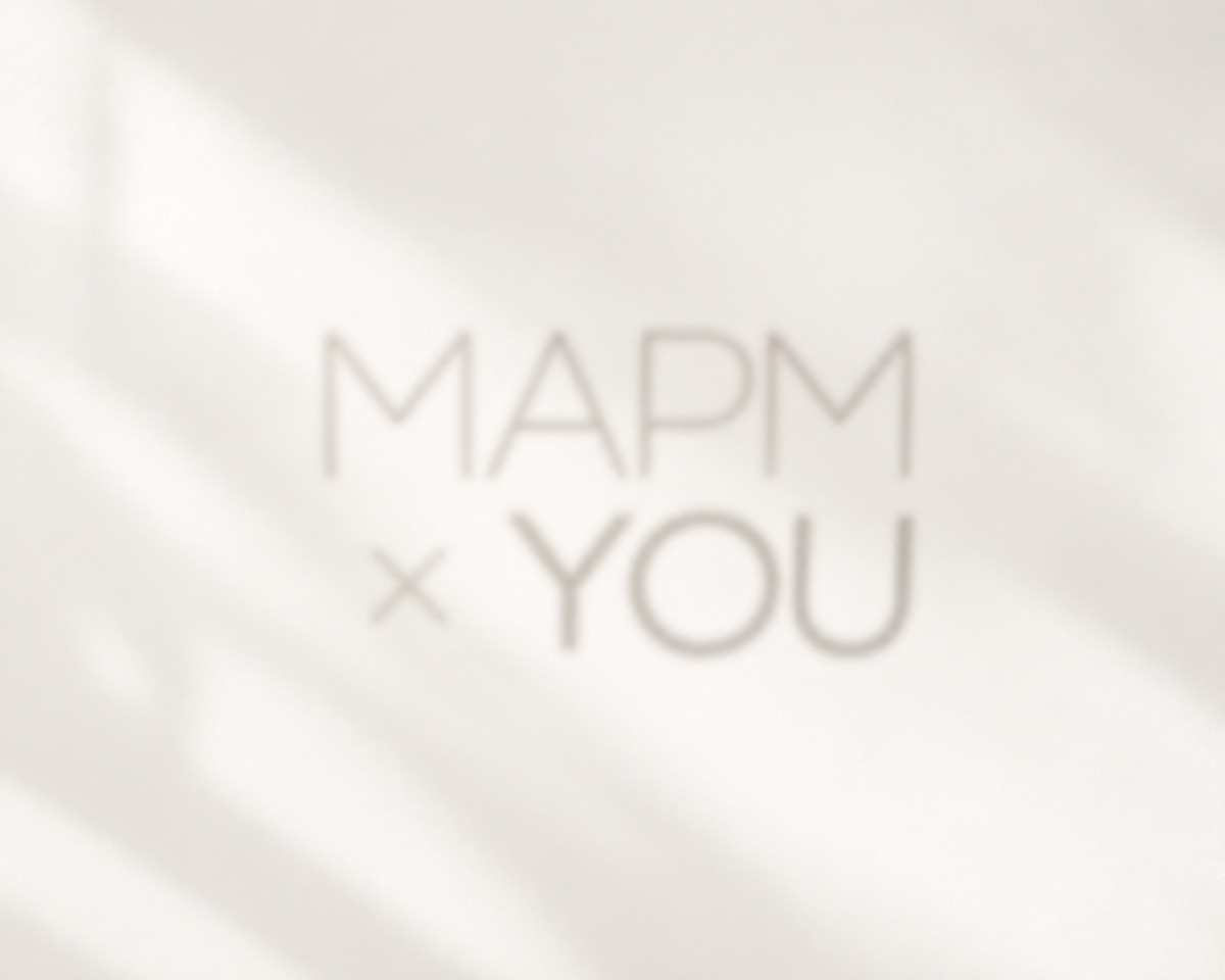 WHAT IS MAPM × YOU?